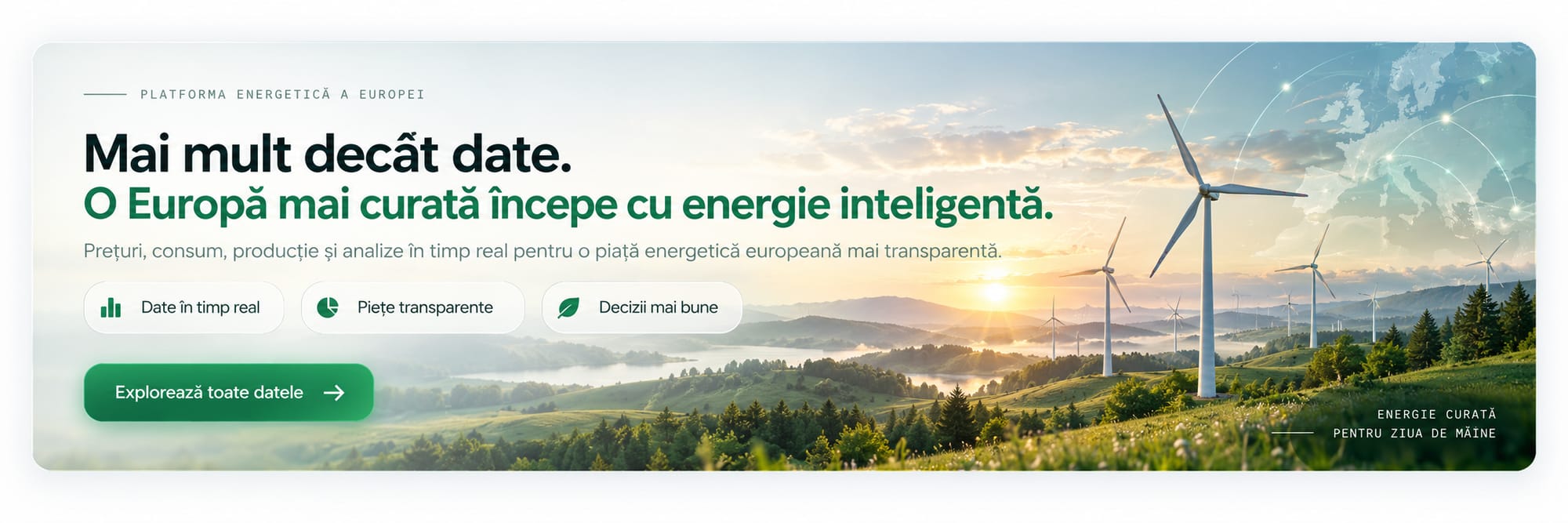 Mai mult decât date. O Europă mai curată începe cu energie inteligentă.